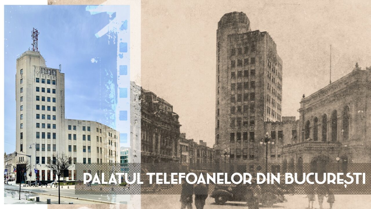 VIDEO | Palatul Telefoanelor, simbolul modernismului interbelic (DOCUMENTAR)