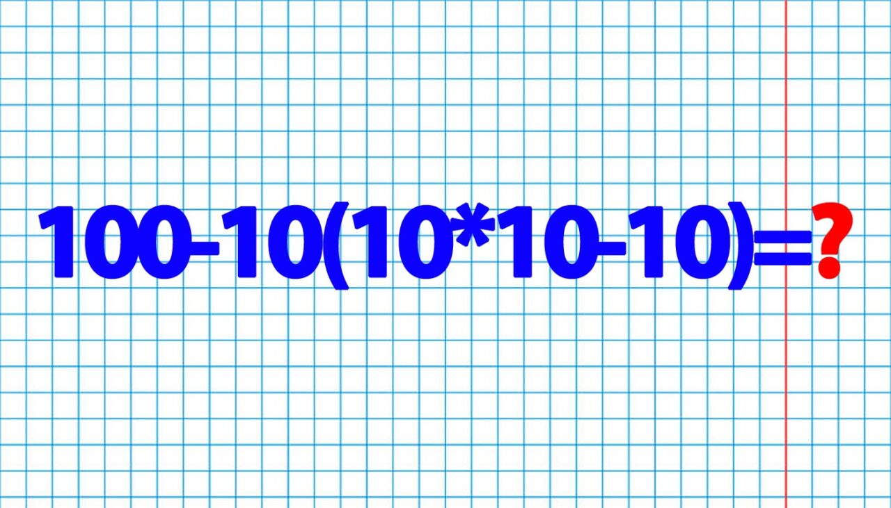 IQ TEST | Calculați 100-10(10*10-10). Geniile dau răspunsul în 10 secunde