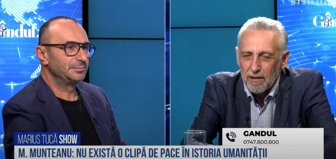 VIDEO | Marian Munteanu: „Nu există o clipă de pace în istoria umanității”