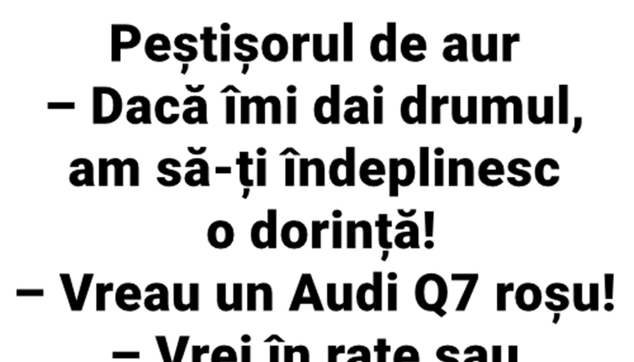 BANC | Bulă prinde peștișorul de aur: „Dacă îmi dai drumul, am să-ți îndeplinesc o dorință!”