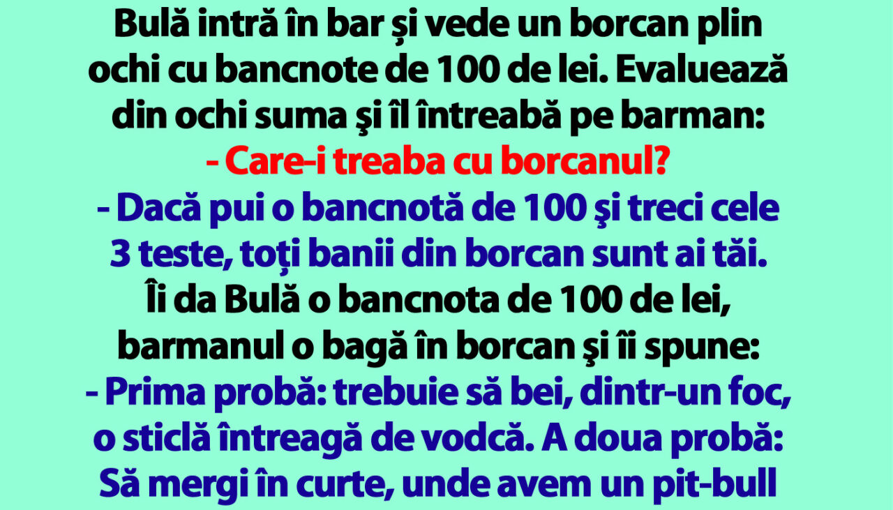 BANC | Bulă intră în bar și vede un borcan plin ochi cu bancnote de 100 de lei
