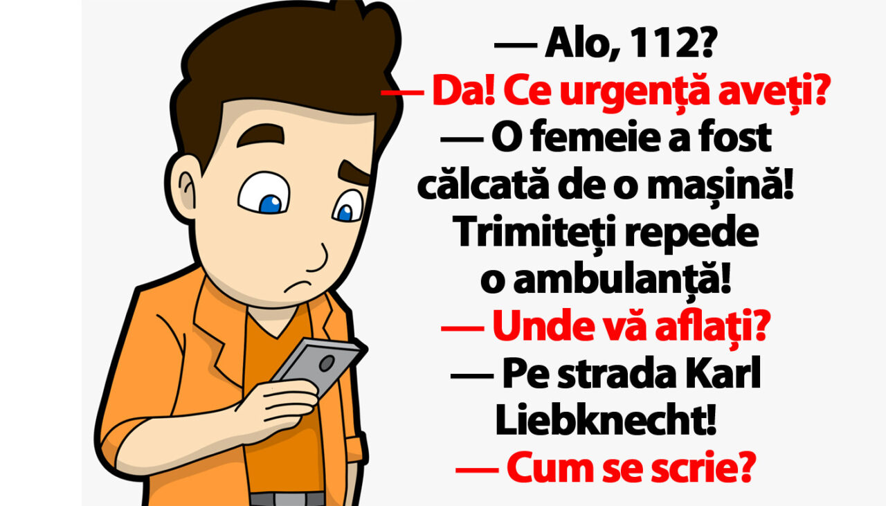 BANC | Bulă sună disperat la Poliție: „O femeie a fost călcată de o mașină!”