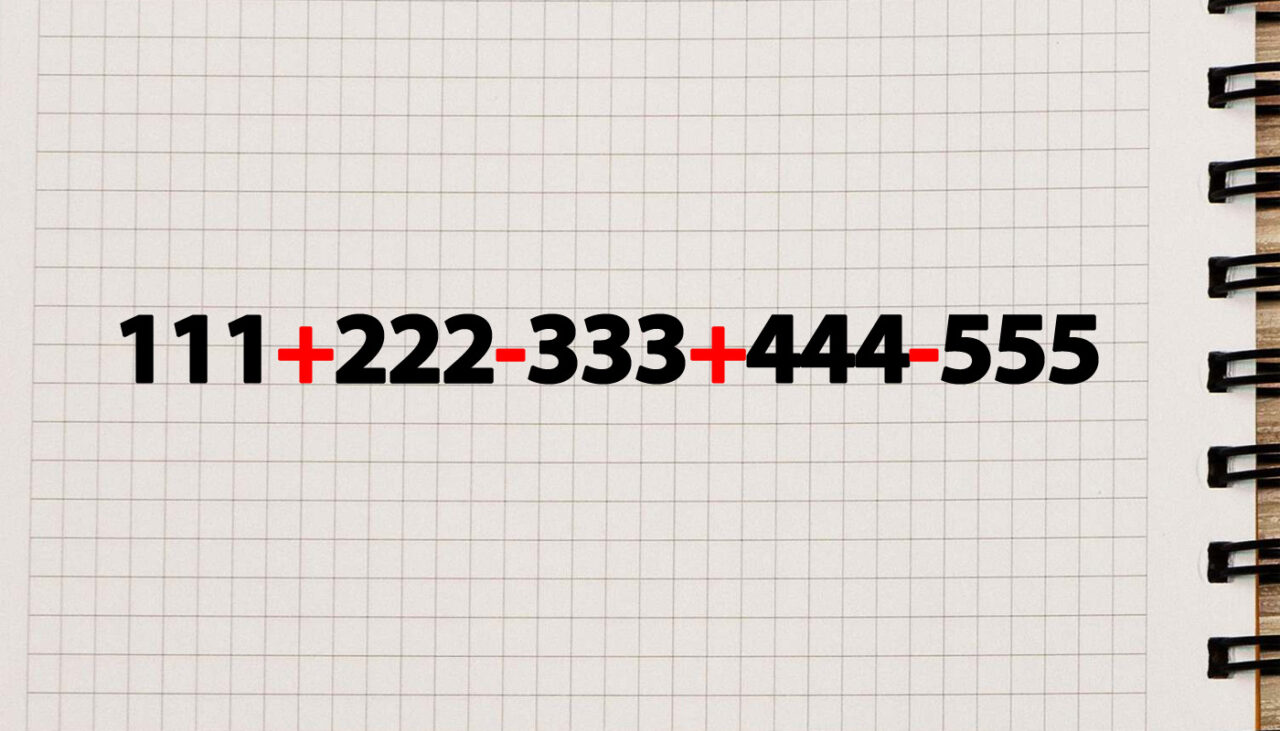 Test de inteligență pentru genii | Calculați în doar 2 secunde: 111+222-333+444-555