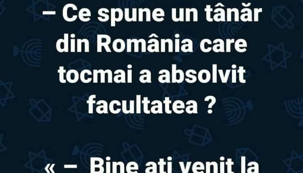 Bancul de marți | Ce spune un român care tocmai a absolvit facultatea?