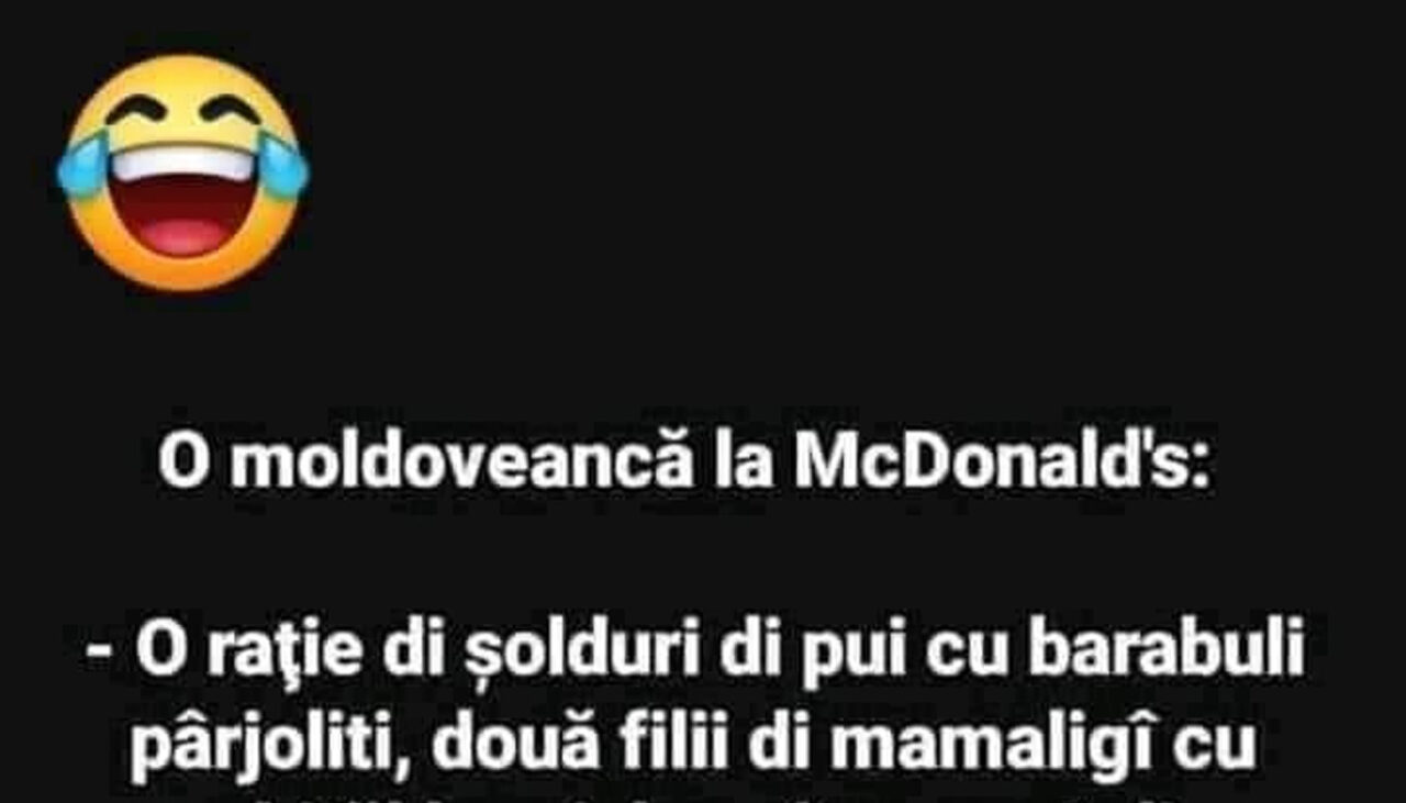 Bancul de miercuri | Cum comandă o moldoveancă la McDonald’s
