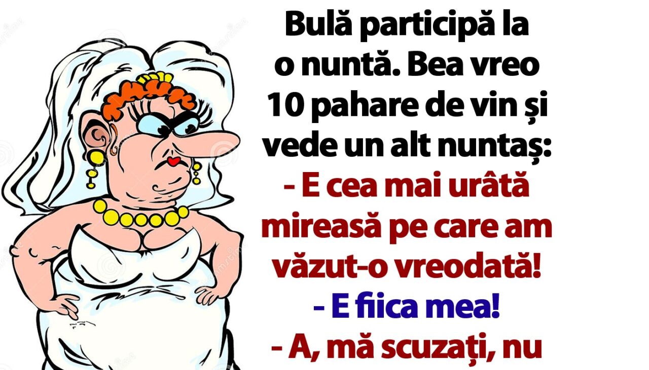 BANC | Bulă participă la o nuntă: „E cea mai urâtă mireasă pe care am văzut-o vreodată!”