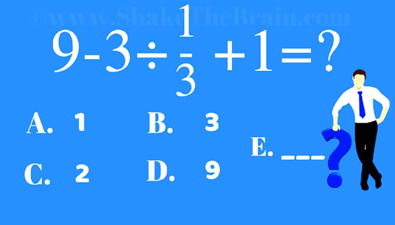 Testul IQ la care și geniile greșesc | Calculați în 5 secunde: 9-3:(1/3)+1