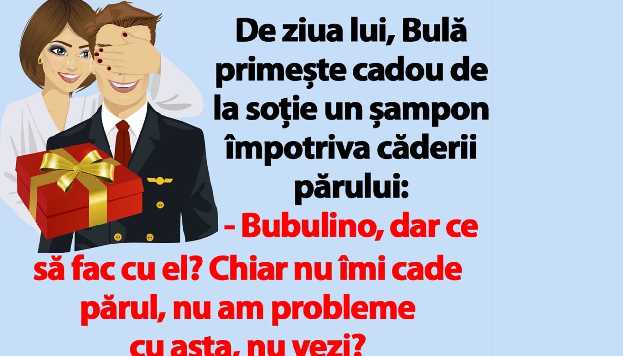 BANC | De ziua lui, Bulă primește cadou de la soție un șampon împotriva căderii părului