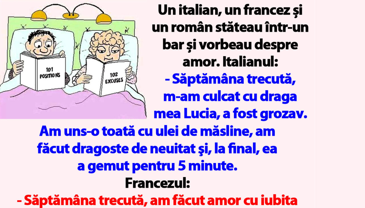 Bancul de marți | Cum fac dragoste italianul, francezul și românul