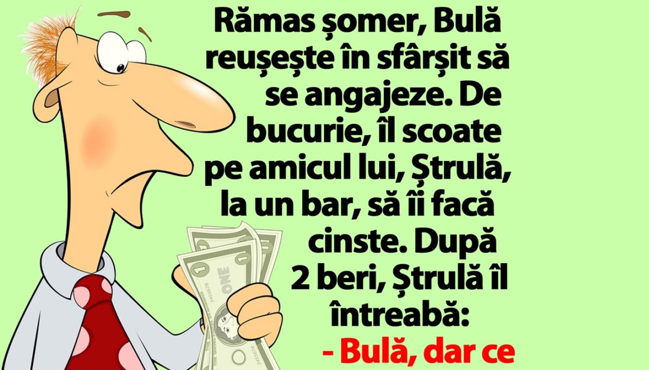 BANC | Bulă se angajează: „Am salariu 6.000 de lei fără ceva”