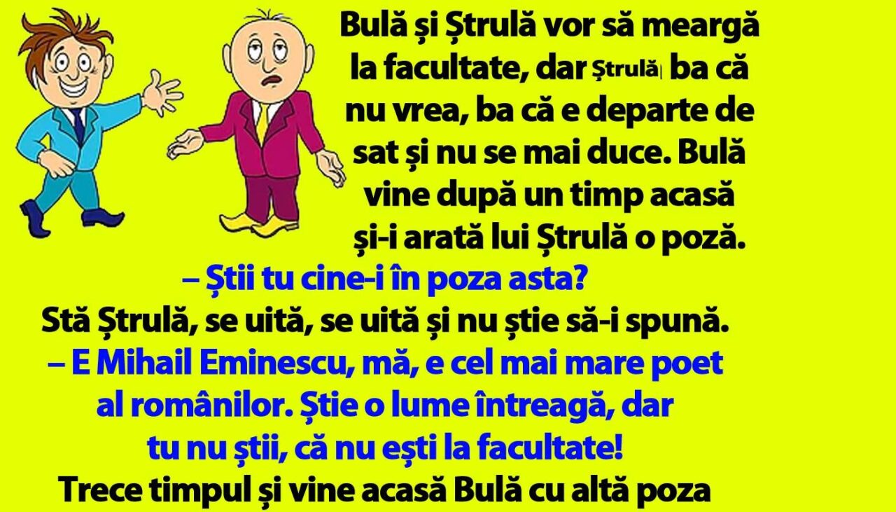 BANCUL ZILEI | Bulă și Ștrulă vor să meargă la facultate