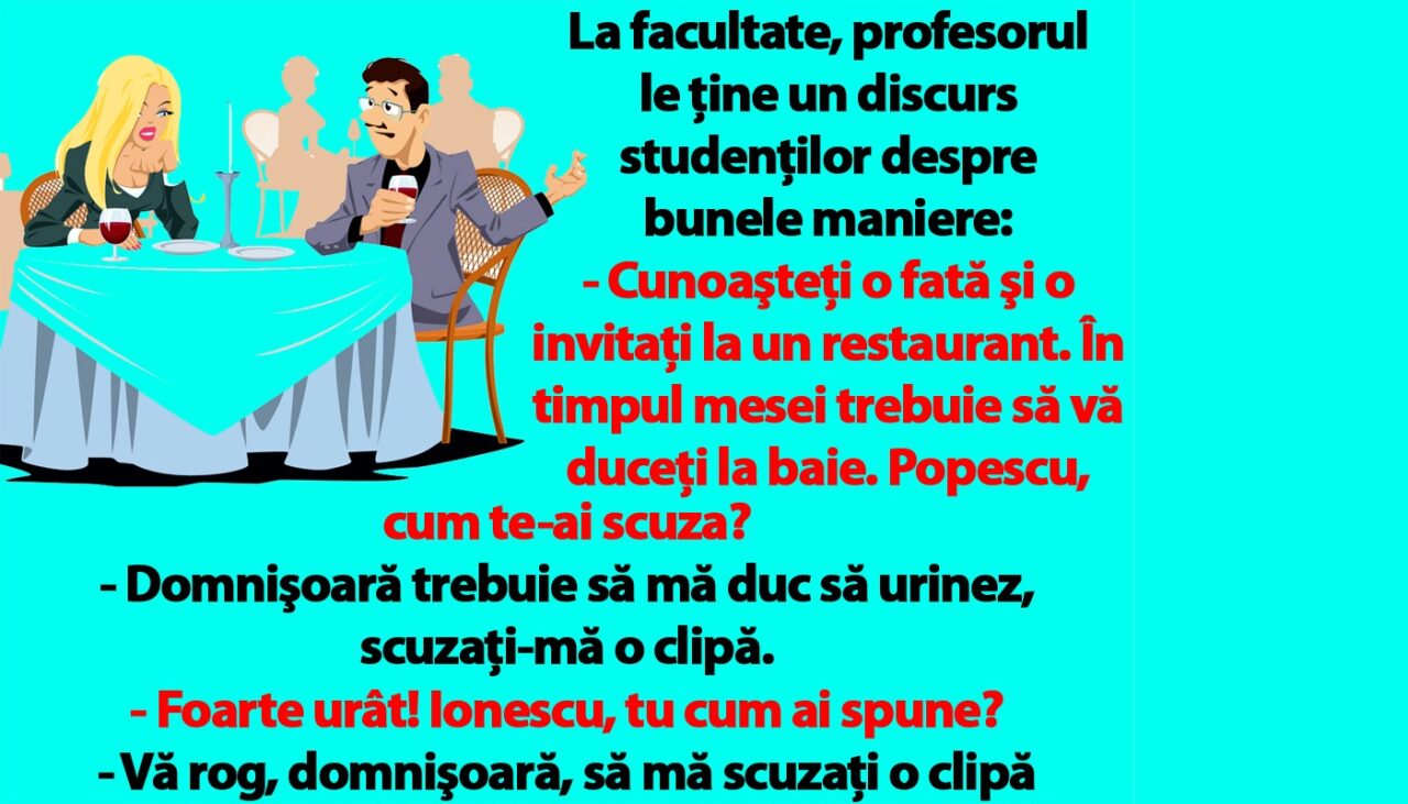 BANC | Bulă și bunele maniere la restaurant: „Domnişoară, scuzaţi-mă o clipă, trebuie să…”