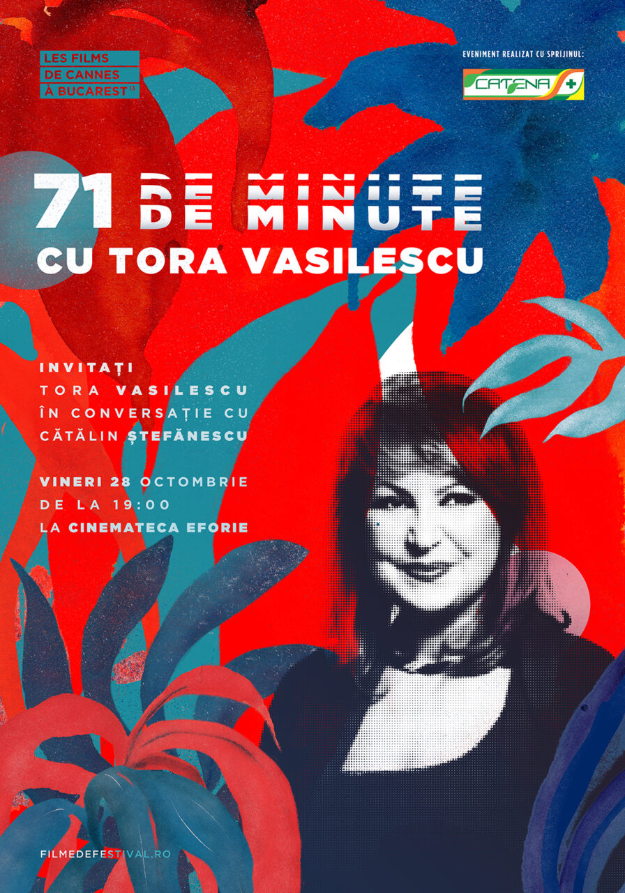 Les Films de Cannes à Bucarest .13: „71 de minute cu Tora Vasilescu”, pe 28 octombrie
