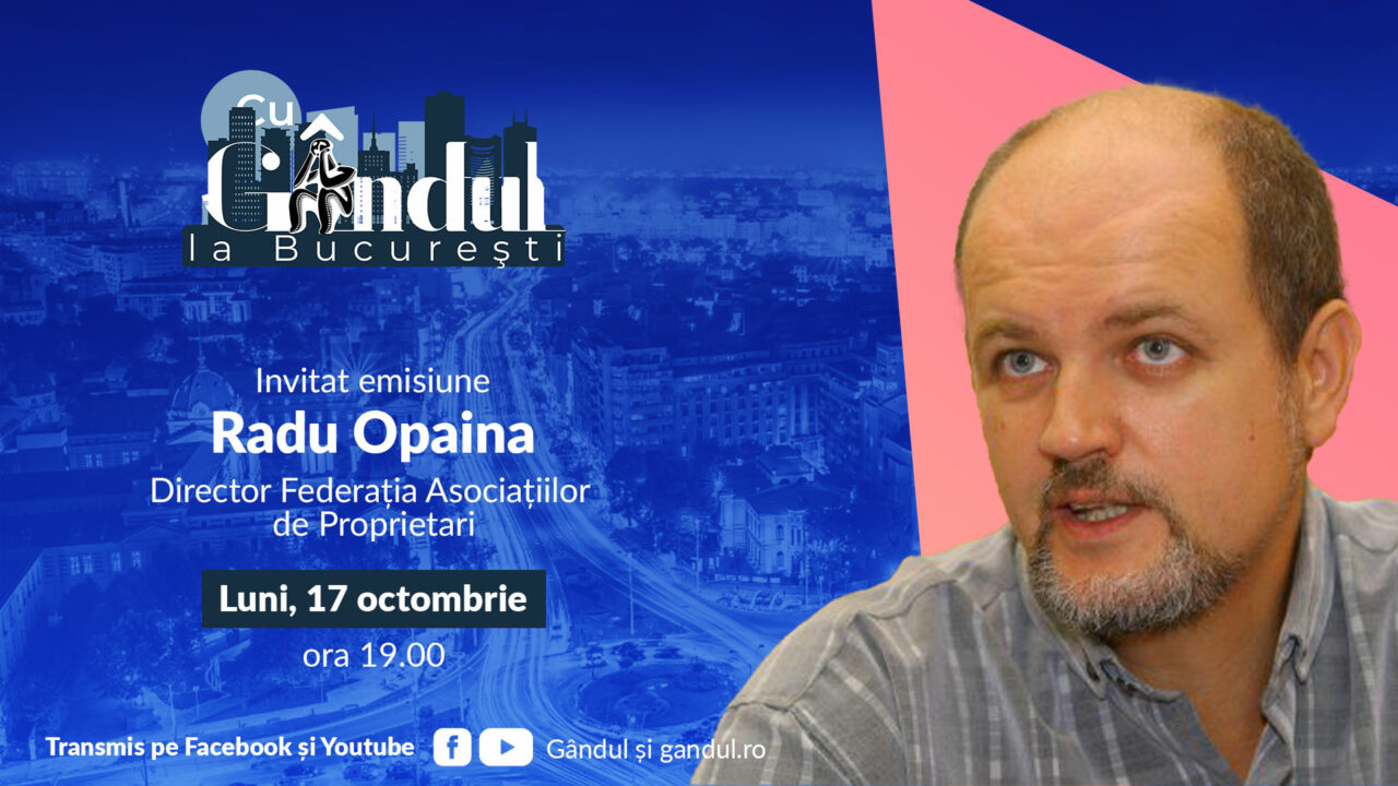 „Cu Gândul la București” începe luni, 17 octombrie, de la ora 19.00