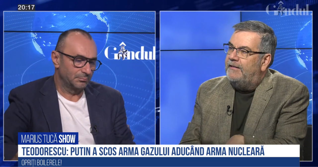 VIDEO | Bogdan Teodorescu: „Putin a scos din discuție arma meteorologică, arma energetică, arma gazului și a adus în discuție arma nucleară. El se află într-o postură mai proastă ca acum două luni”