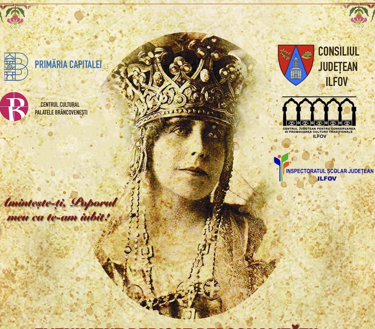 Consiliul Județean Ilfov marchează 147 de ani de la naşterea Reginei Maria a României printr-un eveniment elogios organizat la Palatul Brâncovenesc din Mogoșoaia