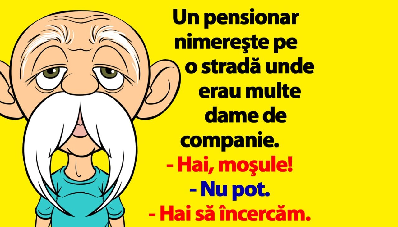 Bancul de sâmbătă | Un pensionar nimereşte pe o stradă unde erau multe dame de companie