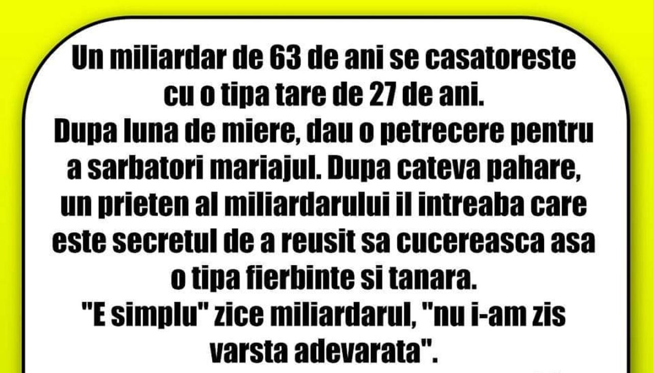 Bancul de vineri | Un miliardar de 63 de ani se căsătorește cu o tipă tare, de 27 de ani