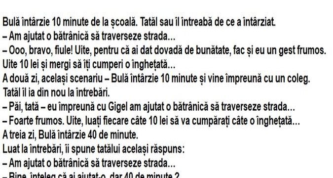 BANC | Bulă întârzie 10 minute de la școală. Tatăl său îl întreabă de ce a întârziat
