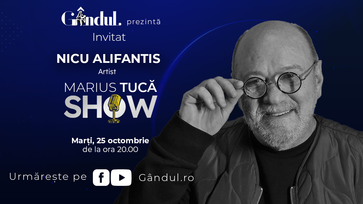 Marius Tucă Show începe marți, 25 octombrie, de la ora 20.00, live pe gândul.ro. Invitat este Nicu Alifantis