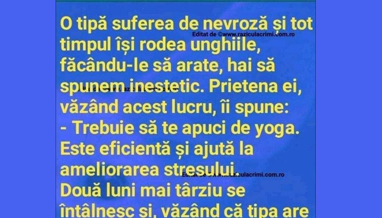 Bancul de marți | O tipă suferea de nevroză și își rodea unghiile mereu
