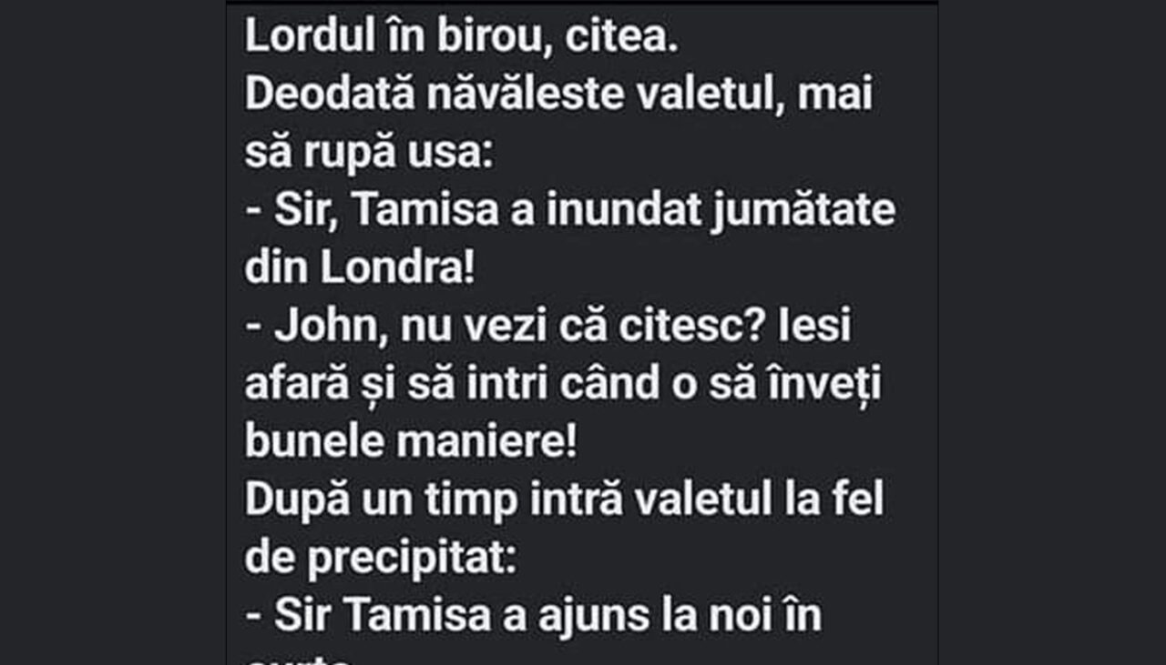 Bancul de vineri | „Sir, Tamisa a invadat jumătate de Londra!”