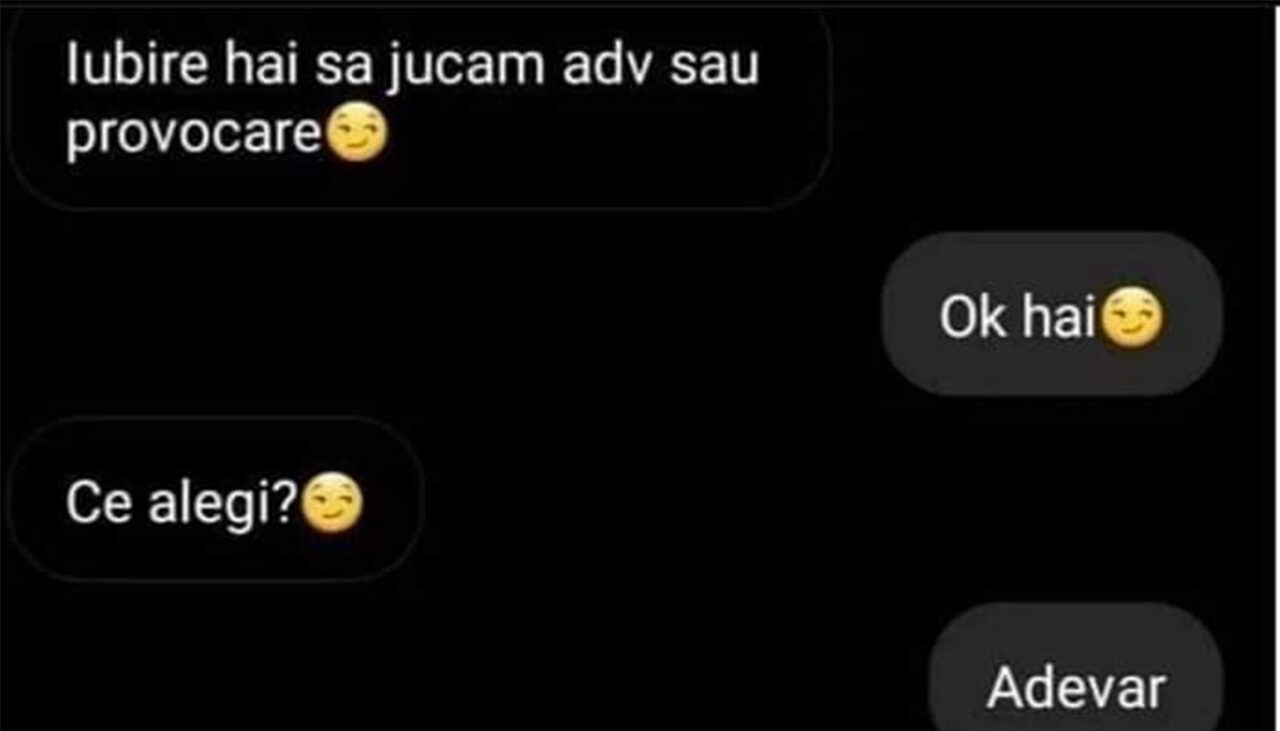Bancul de miercuri | „Iubire, hai să jucăm adevăr sau provocare!”