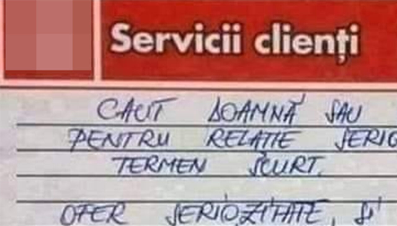 Ce a scris un bărbat din Iași în formularul de reclamații dintr-un supermarket: „Caut doamnă sau domnișoară pentru relație serioasă pe termen scurt. Ofer seriozitate și..”