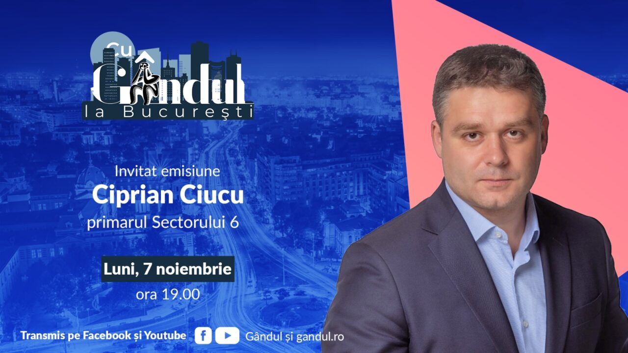 ‘’Cu Gândul la București’’ începe luni, 7 noiembrie, de la ora 19.00