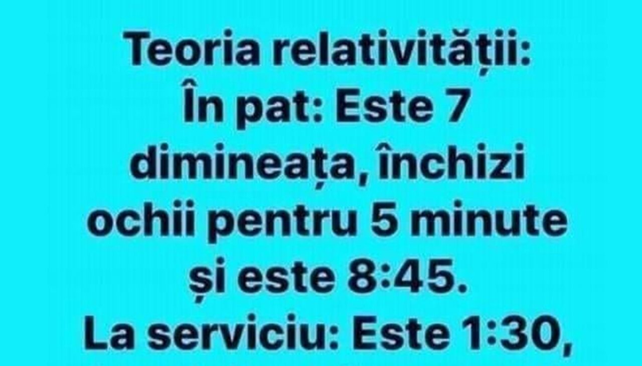Bancul de sâmbătă | Teoria relativității – în pat și la serviciu