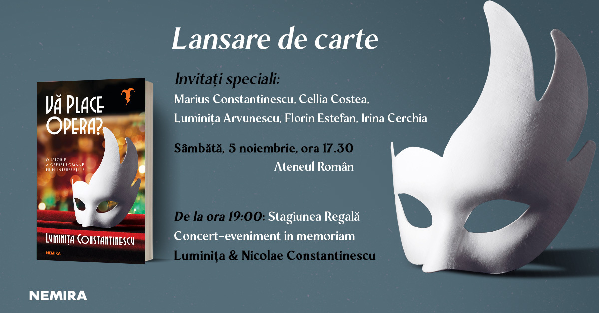 Cartea „Vă place opera?”, de Luminița Constantinescu, va fi lansată la Ateneul Român, pe 5 noiembrie