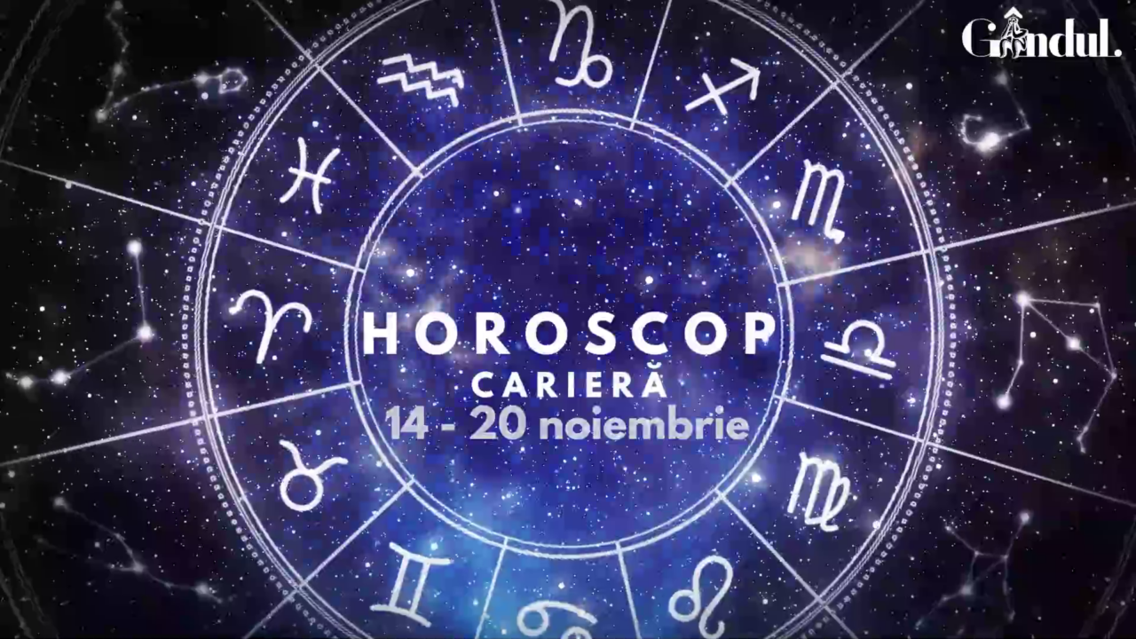 VIDEO| Horoscop carieră săptămâna 14-20 noiembrie 2022. Care este zodia care trebuie să evite să mai mulțumească pe toată lumea