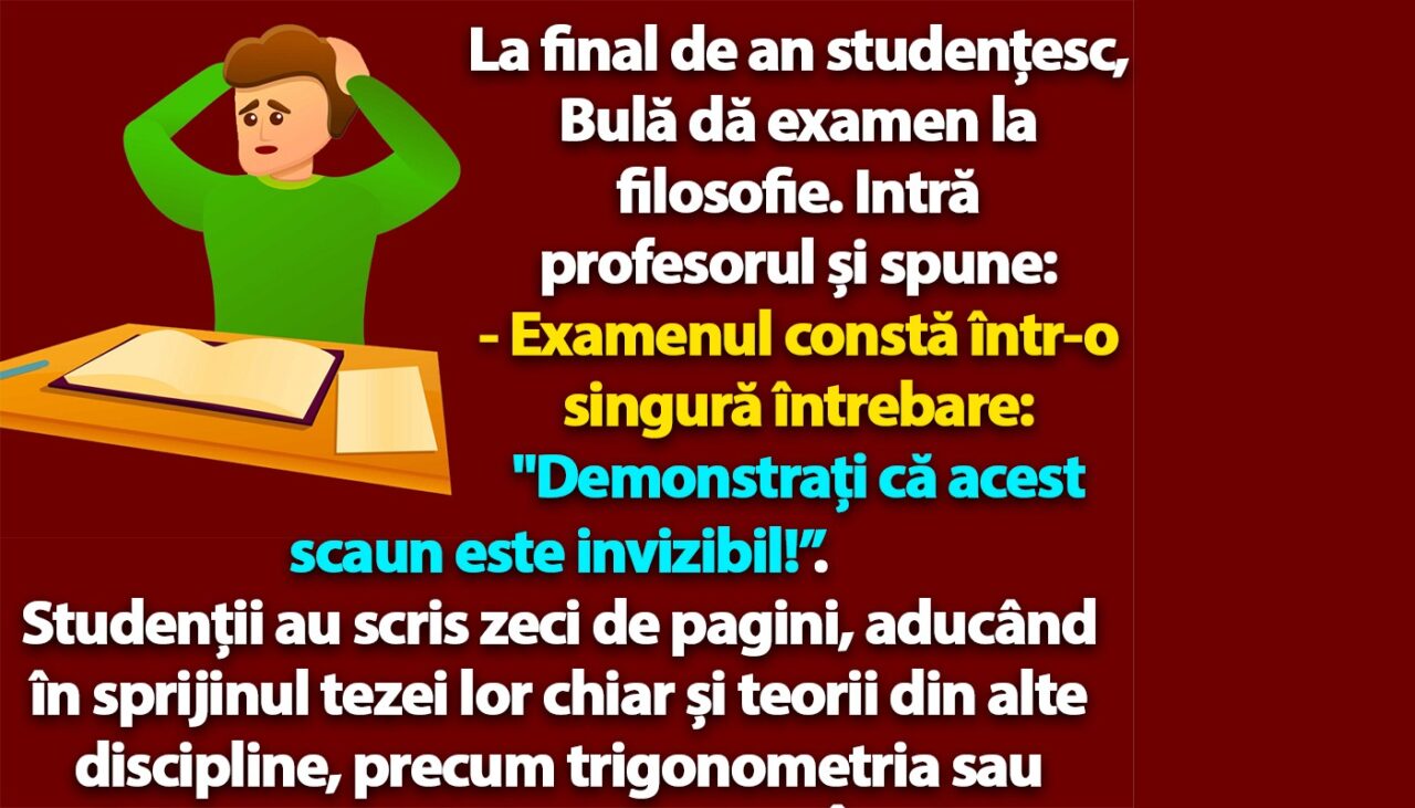 BANC | Bulă dă examen la filosofie: „Demonstrați că acest scaun e invizibil”
