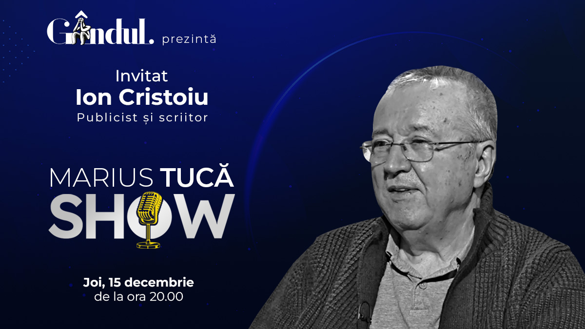 Marius Tucă Show începe joi, 15 decembrie, de la ora 20.00, live pe gândul.ro. Invitatul zilei este Ion Cristoiu