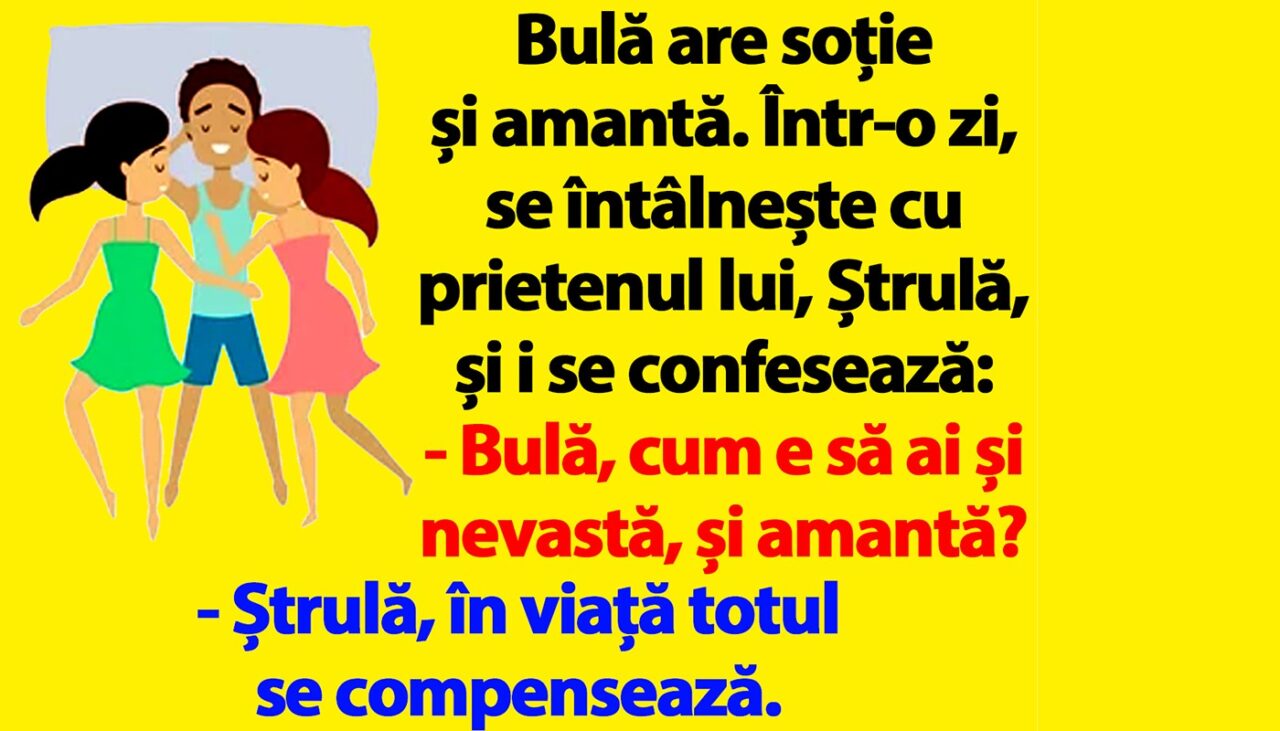 BANC | Bulă are soție și amanta: „În viață totul se compensează”