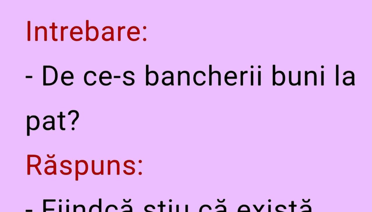 Bancul de duminică | De ce sunt bancherii buni la pat?