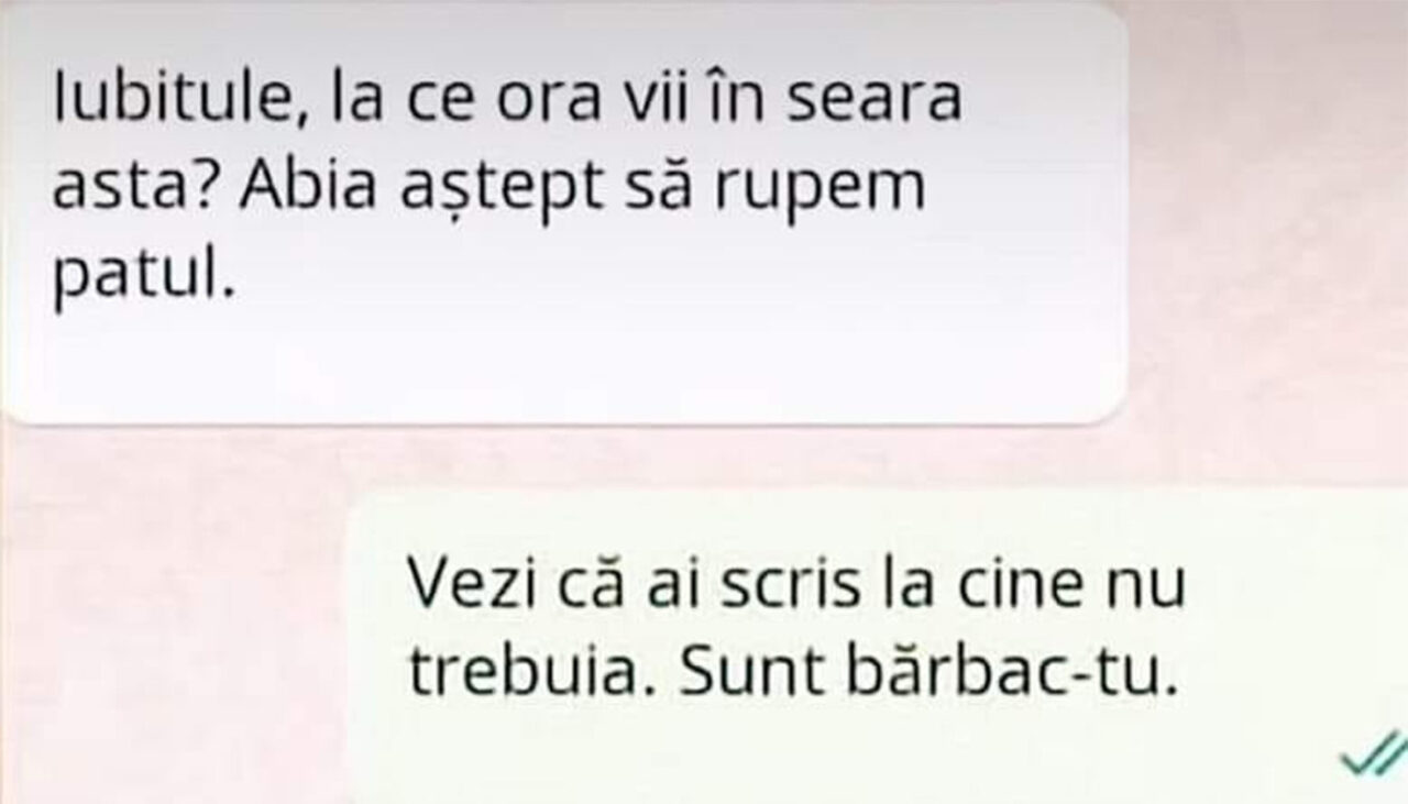 Bancul de duminică | „Iubitule, la ce oră vii în seara asta? Abia aștept să rupem patul”