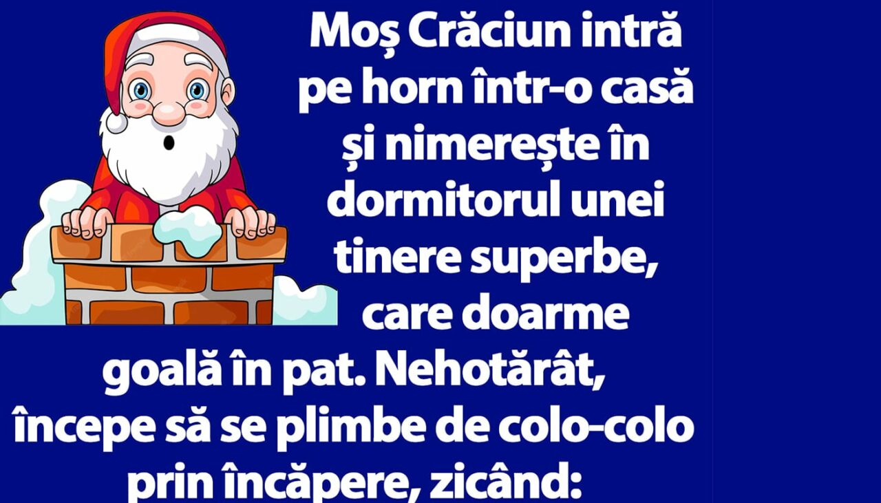 Bancul de duminică | Moș Crăciun intră pe horn într-o casă și nimerește în dormitorul unei tinere superbe