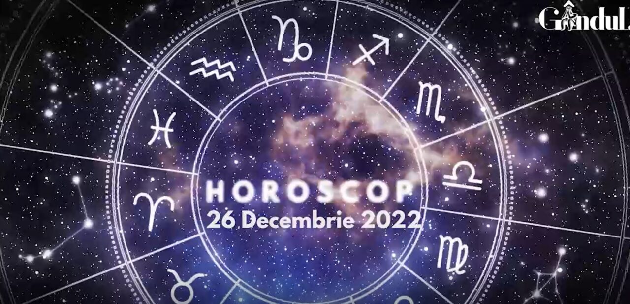 VIDEO| Horoscop luni, 26 Decembrie. Gemenii au discuții pe teme filozofice, de moralitate sau etică