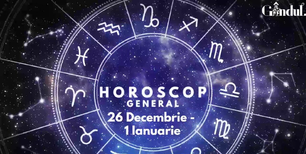 VIDEO| Horoscop săptămâna 26 Decembrie – 1 Ianuarie: