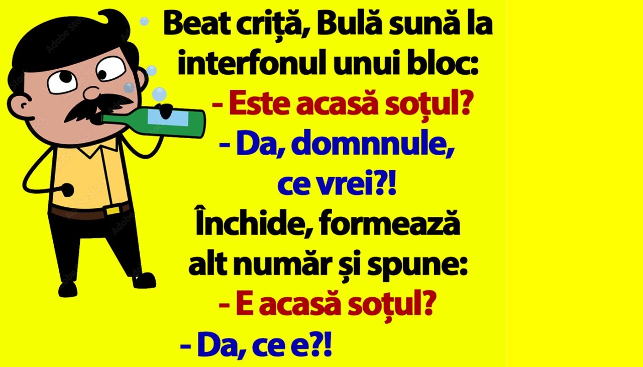 BANC | Beat criță, Bulă sună la interfonul unui bloc: „E acasă soțul?”