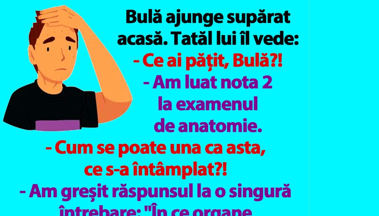 BANC | Bulă luat nota 2 la examenul de anatomie