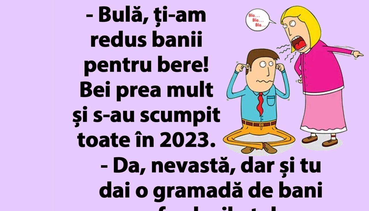 BANC | „Bulă, ți-am redus banii pentru bere!”
