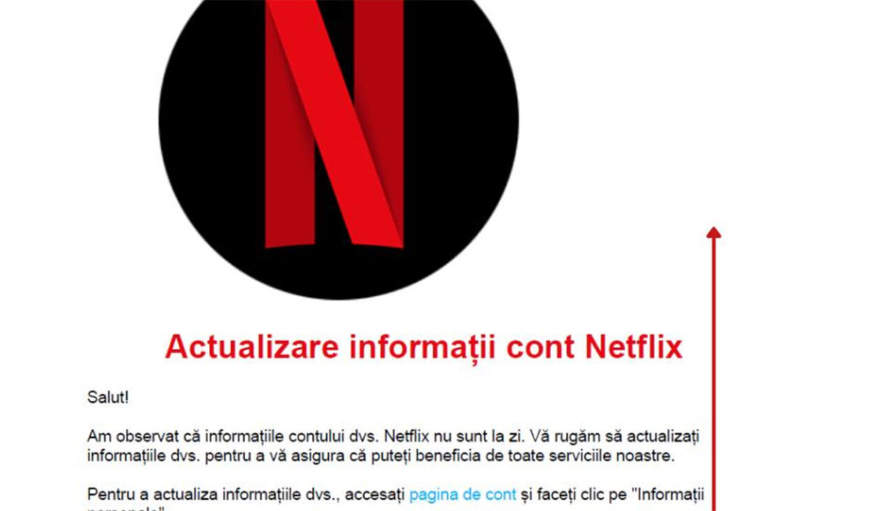 „Actualizare informații cont Netflix” | Ce trebuie să faci, de fapt, dacă primești acest mail. Mulți români cad în plasă