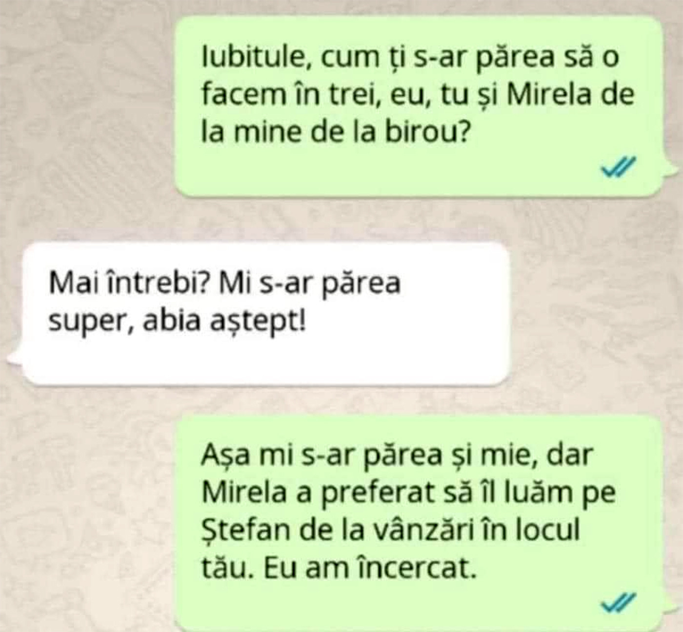 Bancul de sâmbătă | „Iubitule, cum ți s-ar părea să o facem în 3: eu, tu și colega mea, Mirela?”