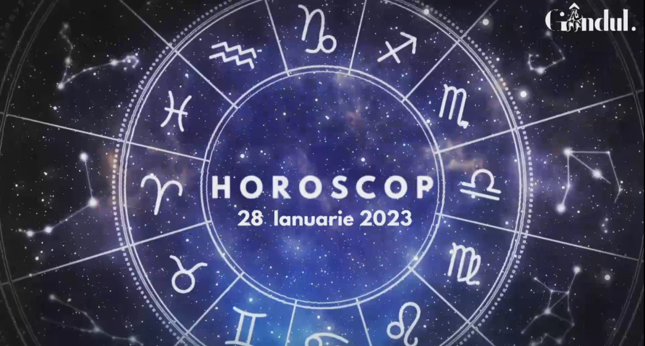 VIDEO | Horoscop sâmbătă, 28 ianuarie 2023. Nativii care s-ar putea confrunta cu o situație de natură familială