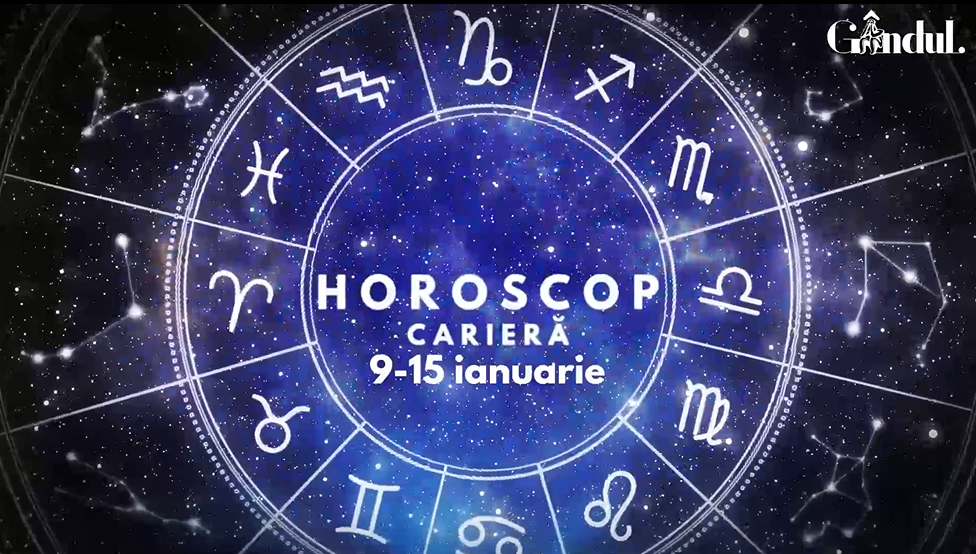 VIDEO | Horoscop carieră, săptămâna 9 – 15 ianuarie 2023