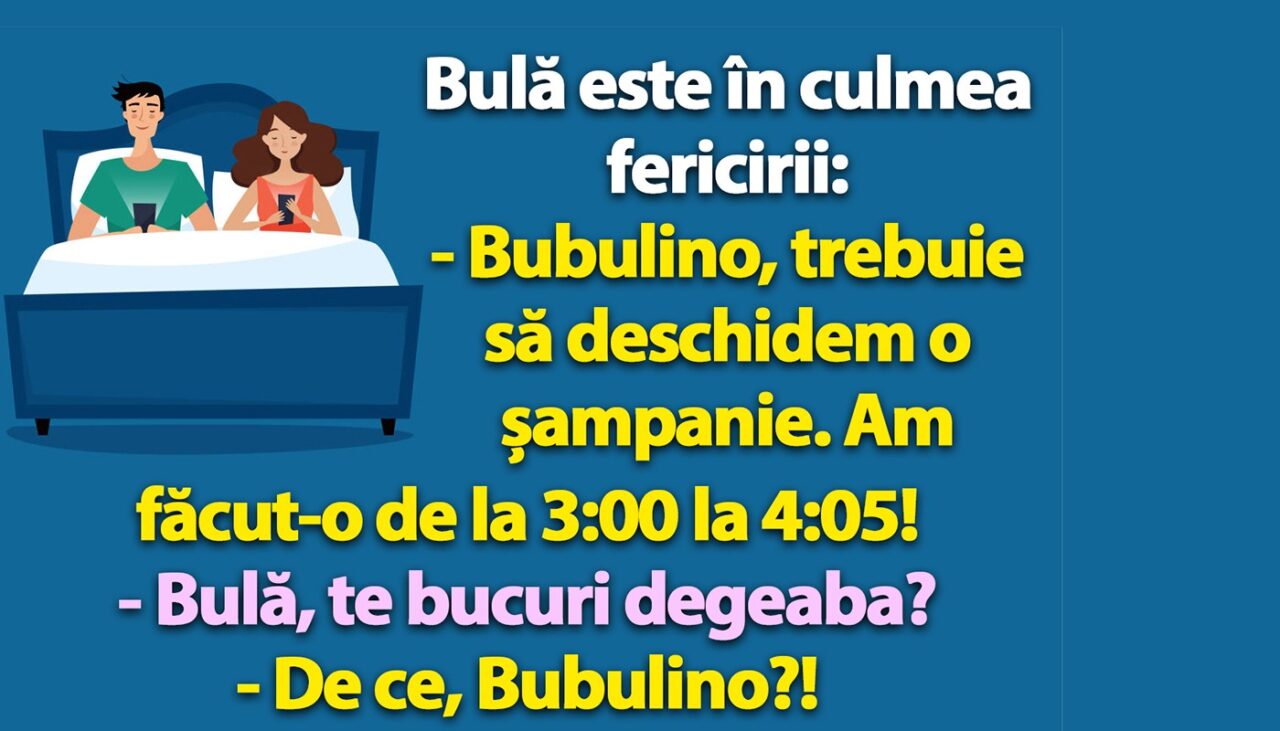 BANC | Bulă e fericit: „Bubulino, trebuie să deschidem o șampanie. Am făcut-o de la 3:00 la 4:05”