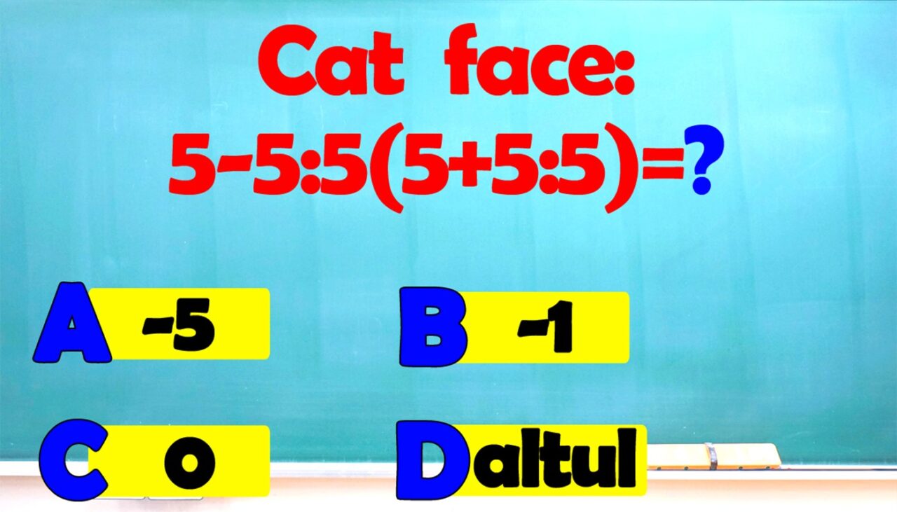 Test IQ | Te crezi un GENIU? Rezolvă exercițiul 5-5:5(5+5:5) în 5 secunde!