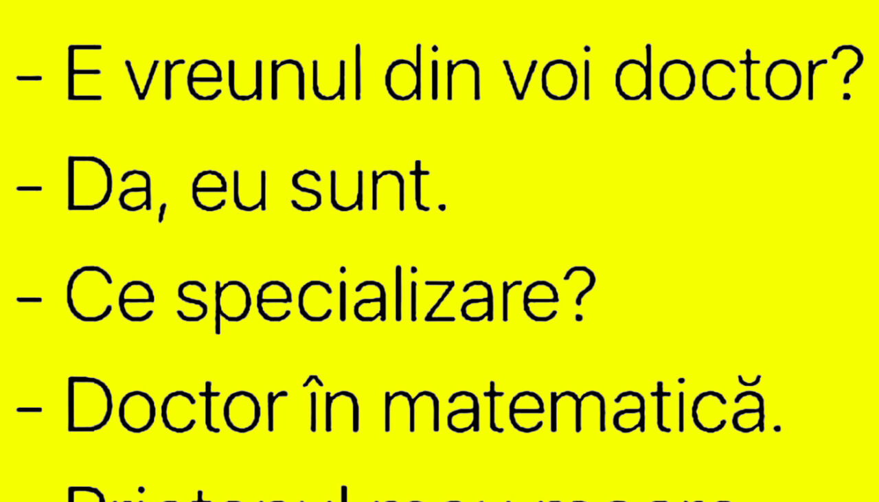 BANCUL de luni | „E vreunul dintre voi doctor?”
